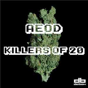 AEOD - Killers Of 20 download mp3