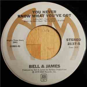 Bell & James - You Never Know What You've Got download mp3