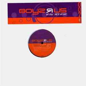 Boyz R Us - All Day / Let It All Out download mp3