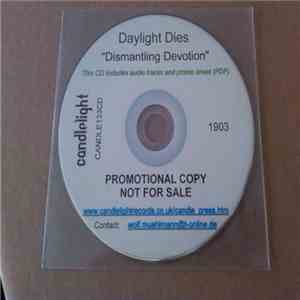Daylight Dies - Dismantling Devotion download mp3