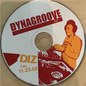 Diz - Live at Dynagroove 11.23.02 mp3 download