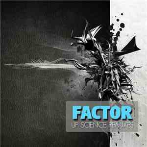 Factor  - Up Sciences Remixes download mp3