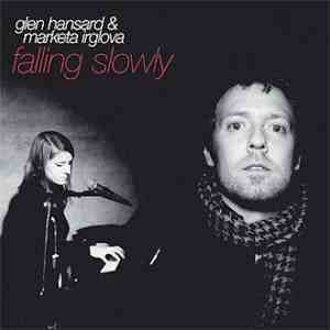 Glen Hansard and Marketa Irglova - Falling Slowly download mp3