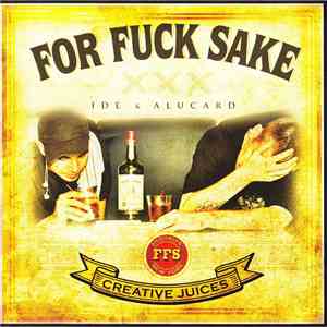 Ide  & Alucard  - For Fuck Sake download mp3