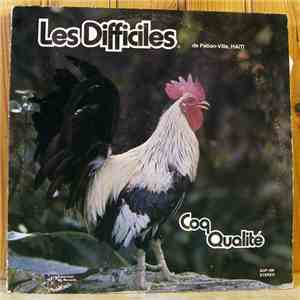 Les Difficiles de Petion-Ville - Coq Qualite download mp3