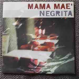 Negrita - Mama Maè download mp3
