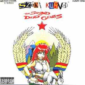 Széki Kurva - The Sound Of Dead Goats download mp3