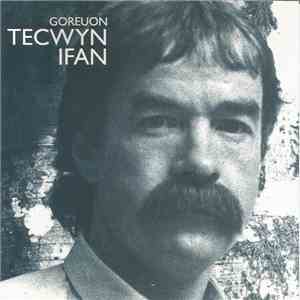 Tecwyn Ifan - Goreuon download mp3