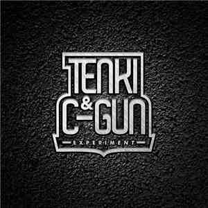 Tenki  & C-Gun - Experiment download mp3