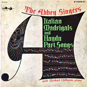 The Abbey Singers, Michael Oelbaum - Italian Madrigals And Haydn Part Songs download mp3