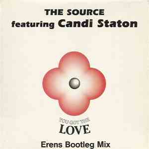 The Source Featuring Candi Staton - You Got The Love (Erens Bootleg Mix) mp3 download