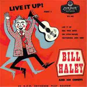 Bill Haley And His Comets - Live It Up! Part 1 download mp3