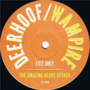 Deerhoof / Wampire - Exit Only / The Amazing Heart Attack download mp3