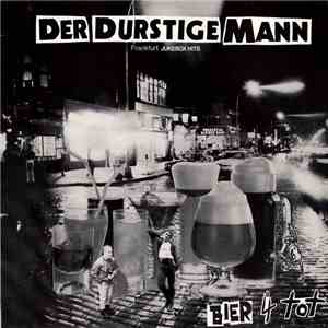 Der Durstige Mann - Bier 4 Tot - Frankfurt Jukebox Hits download mp3