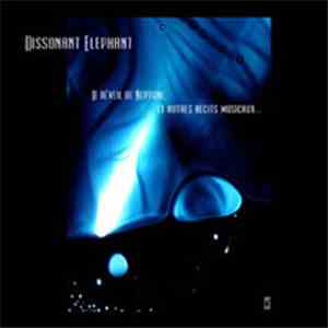 Dissonant Elephant - Le Reveil De Neptune download mp3