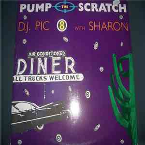 D.J. Pic 8 With Sharon - Pump The Scratch download mp3
