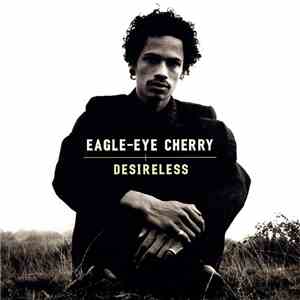 Eagle-Eye Cherry - Desireless download mp3