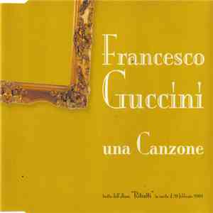 Francesco Guccini - Una Canzone download mp3