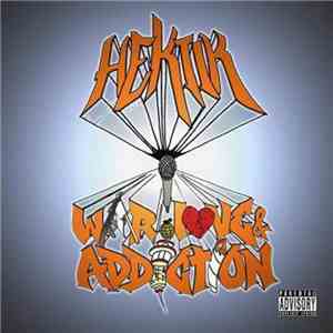 Hektik  - War, Love And Addiction mp3 download