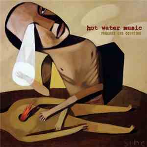 Hot Water Music - Forever And Counting download mp3