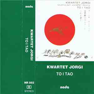 Kwartet Jorgi - To I Tao mp3 download