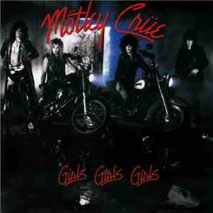 Mötley Crüe - Girls, Girls, Girls download mp3