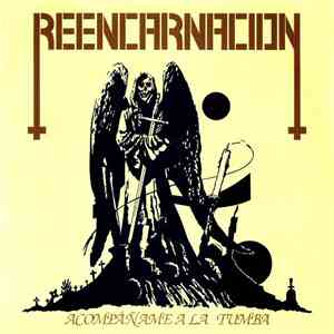 Reencarnacion - Acompañame A La Tumba download mp3