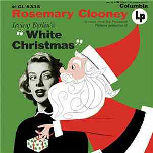 Rosemary Clooney - Irving Berlin's White Christmas (Expanded Edition) download mp3