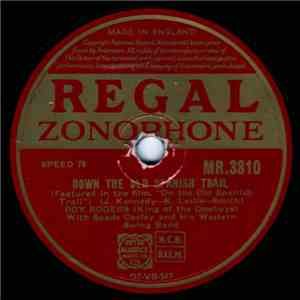 Roy Rogers  - Down The Old Spanish Trail / The Yellow Rose Of Texas download mp3
