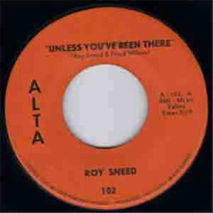 Roy Sneed - Unless You've Been There / I'll Be So Blue download mp3