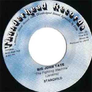 Starchild  - Big John Tate "The Fighting Machine" download mp3