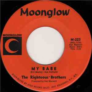 The Righteous Brothers - My Babe / Fee-Fi-Fidily-I-Oh (Dinah Blow Your Horn) mp3 download