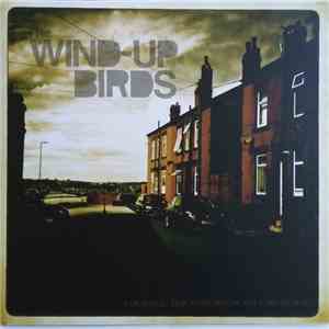The Wind-Up Birds - Courage, For Tomorrow Will Be Worse EP mp3 download