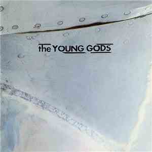 The Young Gods - T.V. Sky mp3 download