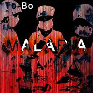 To-Bo - Malaria download mp3