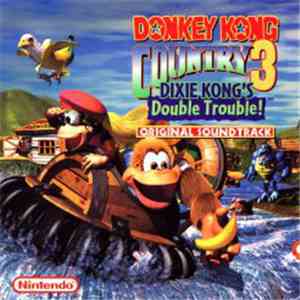 Unknown Artist - Donkey Kong Country 3 Dixie Kong’s Double Trouble! (Original Soundtrack) download mp3