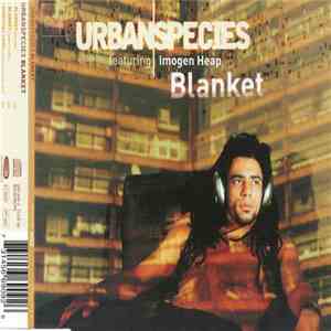 Urban Species Featuring Imogen Heap - Blanket download mp3