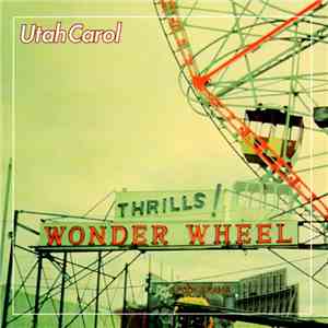 Utah Carol - Wonderwheel download mp3