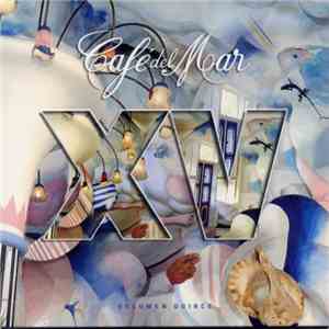 Various - Café Del Mar - Volumen Quince download mp3