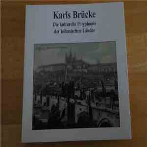 Various, Michael Praetorius, Gregor Peschin, Heinrich Biber, Antonín Dvořák, Franz Schubert, Widmar Hader, Moravia Cantat - Karls Brücke - Die Kulturelle Polyphonie Der Böhmischen Länder download mp3