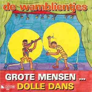 Wamblientjes - Grote Mensen / Dolle Dans mp3 download
