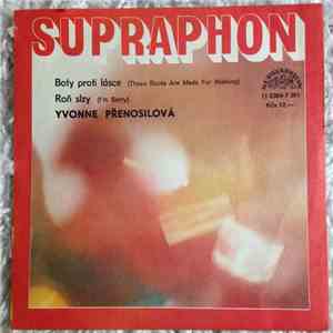 Yvonne Přenosilová - Boty Proti Lásce / Roň Slzy download mp3