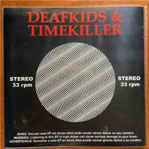 DEAFKIDS & Timekiller - Deafkids & Timekiller download mp3