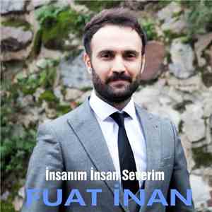 Fuat İnan - İnsanım İnsan Severim download mp3