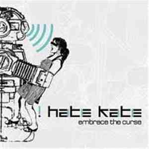 I Hate Kate - Embrace The Curse download mp3