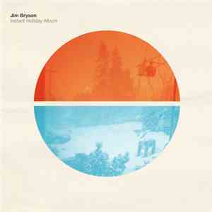 Jim Bryson  - Instant Holiday Album download mp3