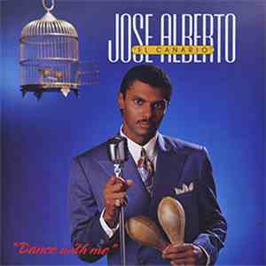 Jose Alberto "El Canario" - Dance With Me download mp3