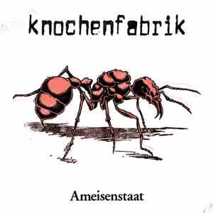 Knochenfabrik - Ameisenstaat download mp3