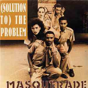 Masquerade - (Solution To) The Problem mp3 download