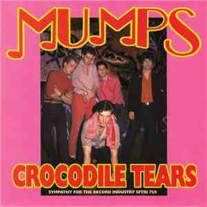 Mumps  - Crocodile Tears download mp3